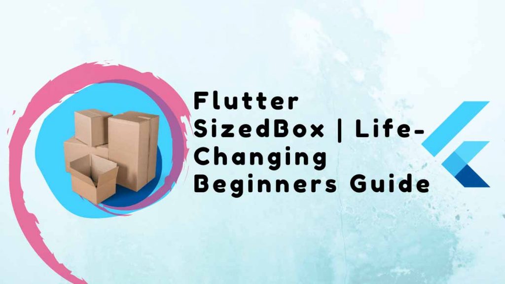 flutter-sizedbox-widget-example-step-by-step-guide-in-2023-flutter