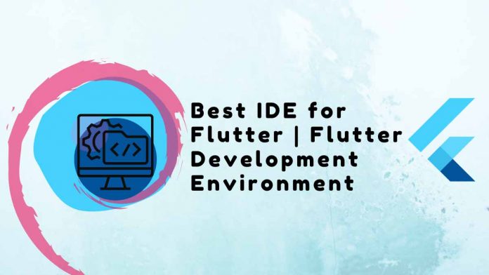 Best IDE for Flutter